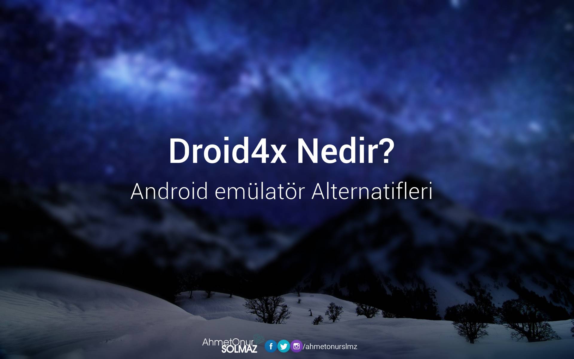 Droid4x nedir android emulator alternatifleri