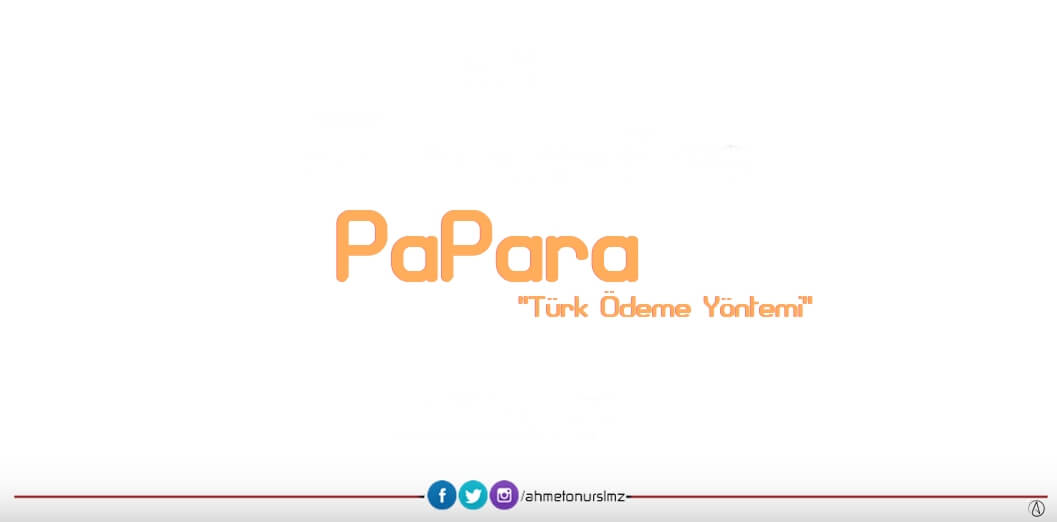 PaPara Paypal'ı Aratmayacak