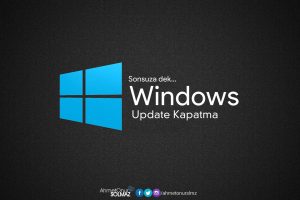 Windows Update kapatma