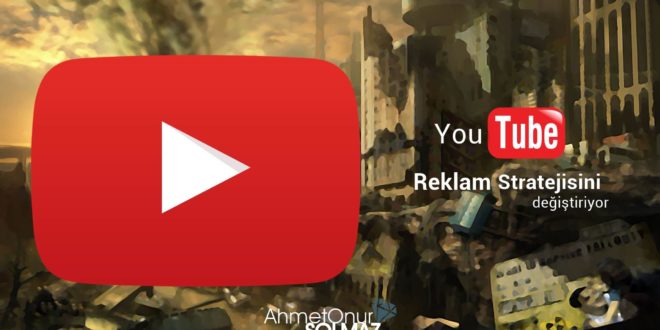 youtube-reklam-stratejisini-degistiriyor